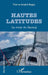 Hautes latitudes: La route du Hareng by Huglo Pierre-Andre