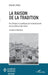 La raison de la tradition: De l'éthique à la politique par l'entrelacement de la culture et des vertus Aristote et MacIntyre by Melin Fabien