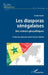 Les diasporas sénégalaises: Des acteurs géopolitiques by Seydou Kanté