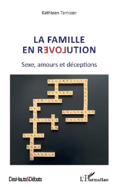 La famille en révolution: Sexe, amours et déceptions by Kathleen Tamisier