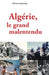 Algérie, le grand malentendu by Caravano Pierre