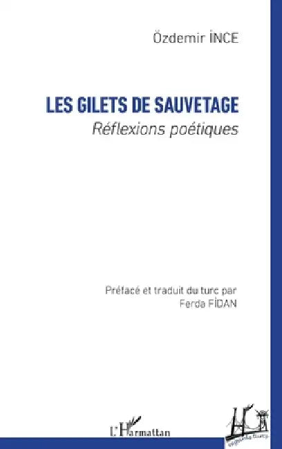 Les Gilets de Sauvetage: Réflexions poétiques by Ozdemir Ince