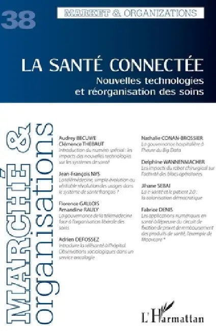 La santé connectée: Nouvelles technologies et réorganisation des soins by Dimitri Uzunidis