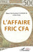 L'affaire fric CFA by Natoyoum Doum-Tah Ezechiel