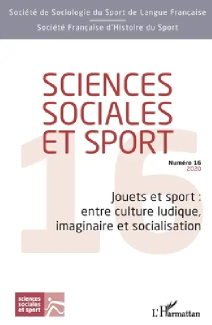 Jouets et sport: entre culture ludique, imaginaire et socialisation: Sciences sociales et sport by Sébastien Fleuriel
