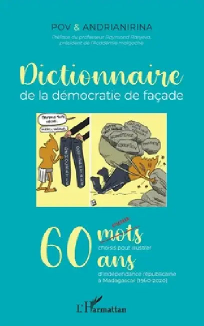 Dictionnaire: de la démocratie de façade by Rabemananoro Erick, William Rasoanaivo