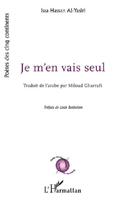 Je m'en vais seul by Miloud Gharrafi, Issa Hassan Al Yasiri