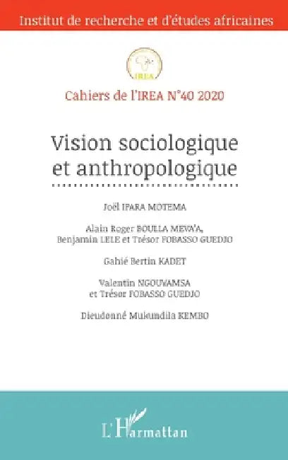 Vision sociologique et anthropologique by Blaise Bayili