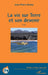 La vie sur terre et son devenir by Jean-Pierre Gratia