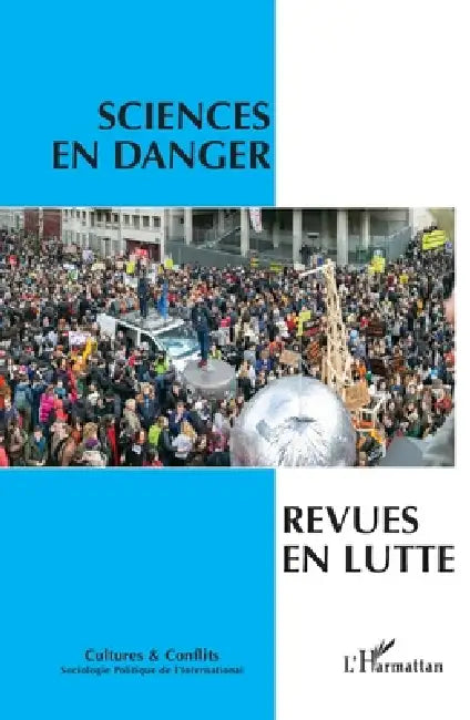 Sciences en danger, revues en lutte by Laurent Bonelli