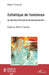 Esthétique de l'existence: Ou comment faire de sa vie une oeuvre d'art Essai sur Michel Foucault by Robert Tirvaudey