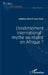 L'endettement international: mythe ou réalité en Afrique ? by Sandavoy Adamoh Djelhi Yahot