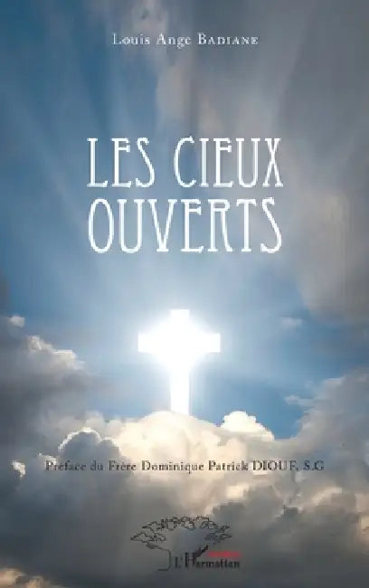 Les cieux ouverts by Badiane Louis Ange