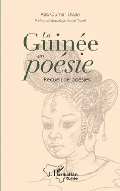 La Guinée en poésie: Recueil de poésies by Alfa Oumar Diallo