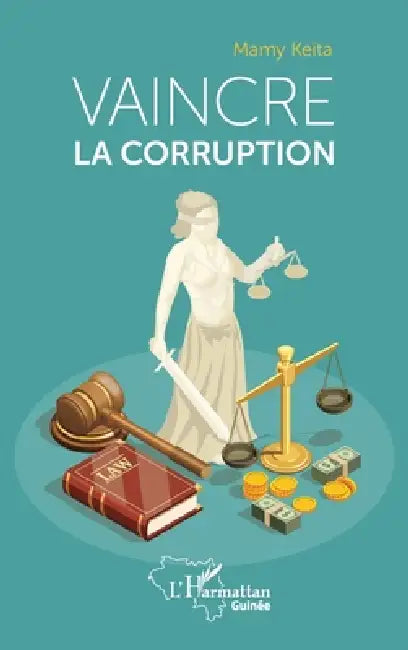 Vaincre la corruption by Mamy Keita