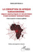 La corruption en Afrique subsaharienne: enjeux géopolitiques et sécuritaires d'une économie transnationale: Crime organisé et menace globale by Emile Joël Bamkoui
