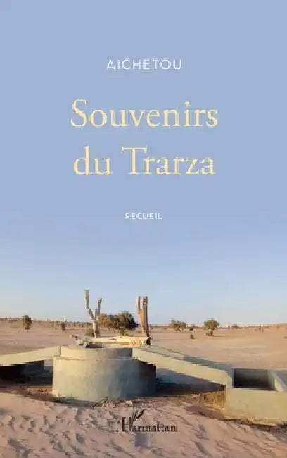 Souvenirs du Trarza by Aichetou Hadi