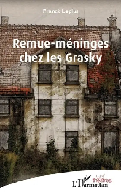 Remue-méninges chez les Grasky by Franck Leplus