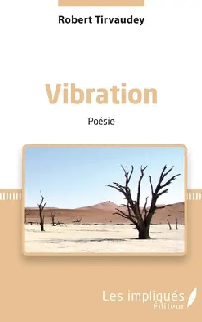 Vibration by Robert Tirvaudey