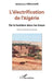 L'électrification de l'Algérie: De la lumière dans les ksour by Abdenour Keramane