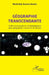 Géographie transcendante: Outils conceptuels et méthodologiques pour géographier autrement en Afrique by René Joly Assako Assako
