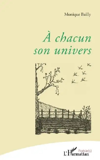 A chacun son univers by Bailly Lea