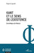 Kant et le sens de l'existence: Une éthique de l'illusion by Pascal Gaudet