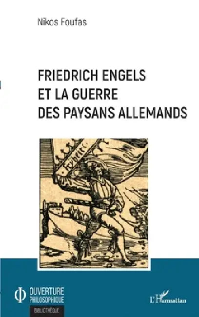 Friedrich Engels et la guerre des paysans allemands by Nikos Foufas
