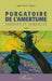 Purgatoire de l'amertume: Labours et semailles by Jean-Pierre Chopin