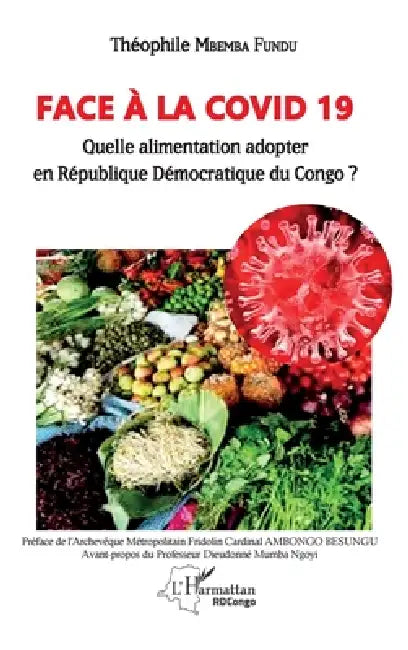 Face à la COVID 19: Quelle alimentation adopter en République Démocratique du Congo ? by Mbemba Fundu Theophile