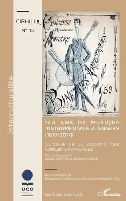140 ans de musique instrumentale à Angers (1877-2017): Autour de la Société des Concerts Populaires by Huneau Denis, Nicolas Dufetel