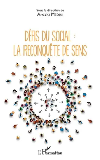 Défis du social: la reconquête de sens by Medini Arezki