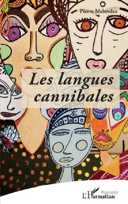 Les langues cannibales by Pierre Melendez