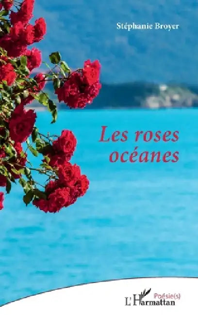 Les roses océanes by Stephanie Broyer