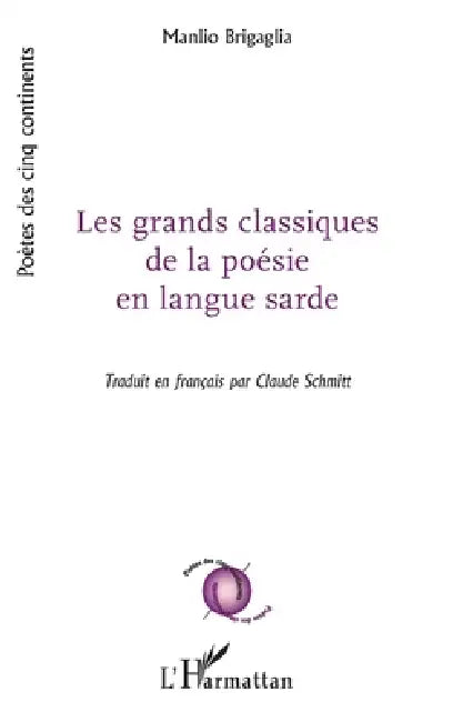 Les grands classiques de la poésie en langue sarde by Claude Schmitt