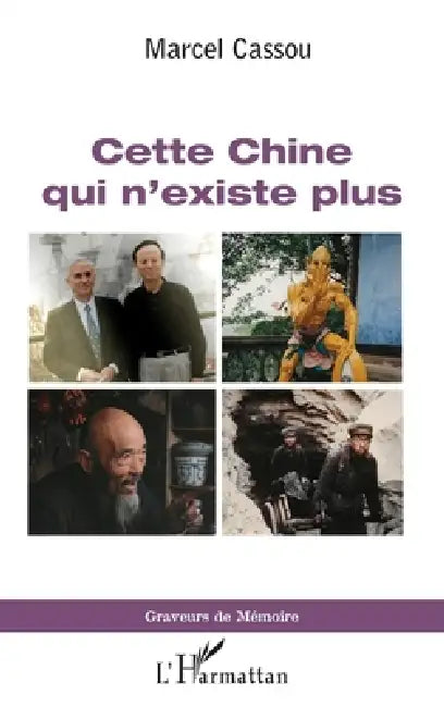 Cette Chine qui n'existe plus by Marcel Cassou