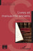 Livres et manuscrits anciens: Approche juridique by Xavier Cabannes