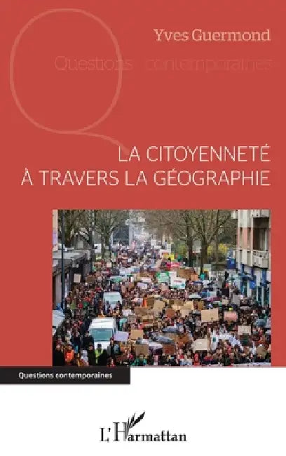 La citoyenneté à travers la géographie by Guermond Yves