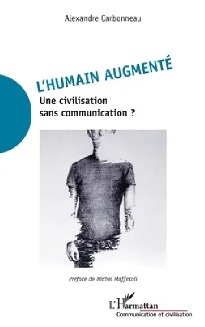 L'humain augmenté by Carbonneau Alexandre