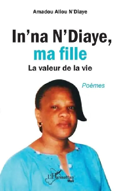 In'na N'Diaye, ma fille. Poèmes by Amadou N'Diaye