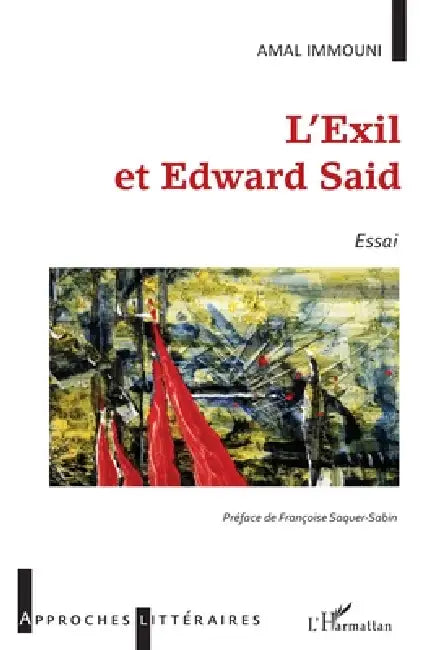 L'exil et Edward Said by Immouni Amal