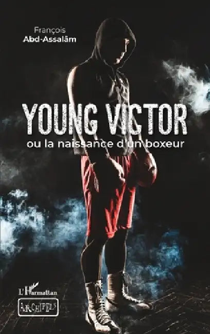 Young Victor: ou la naissance d'un boxeur by François Ramauge