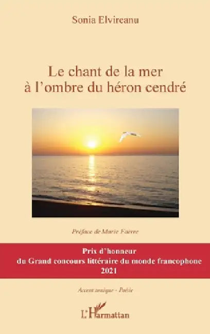 Le chant de la mer à l'ombre du héron cendré by Elvireanu Sonia