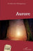 Aurore by Malagnoux Guillaume