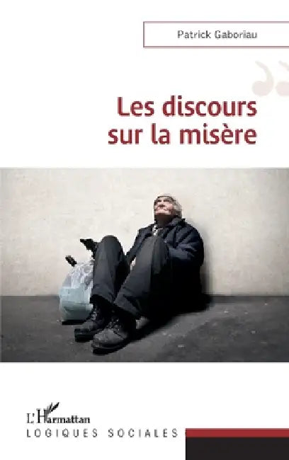 Les discours sur la misère by Patrick Gaboriau