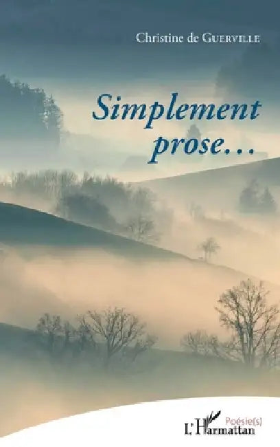 Simplment prose... by Christine De Guerville