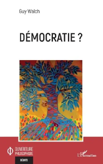 Démocratie ? by Guy Walch