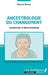 Ancestrologie du changement: Leadership et Benchmarking by Blegui Bayard