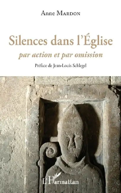 Silences dans l'Eglise: Par action et par omission by Anne Mardon