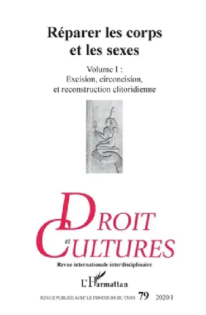 Réparer les corps et les sexes: Volume 1: Excision, circoncision et reconstruction clitoridienne by Lahmani Jacqueline